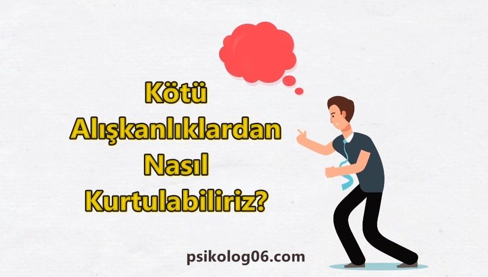 kötü alışkanlıklar