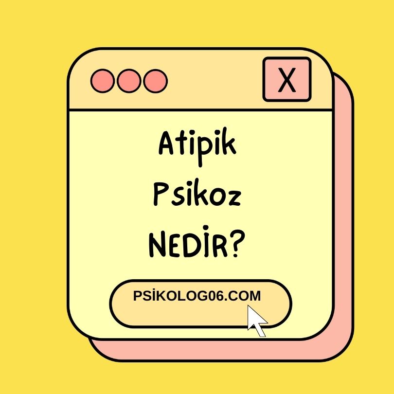 Atipik Psikoz Nedir?
