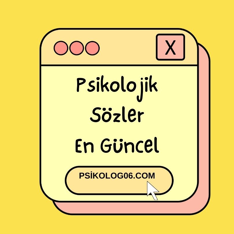 En Güncel Psikolojik Sözler Listesi