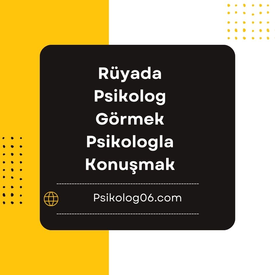 Rüyada Psikolog Görmek