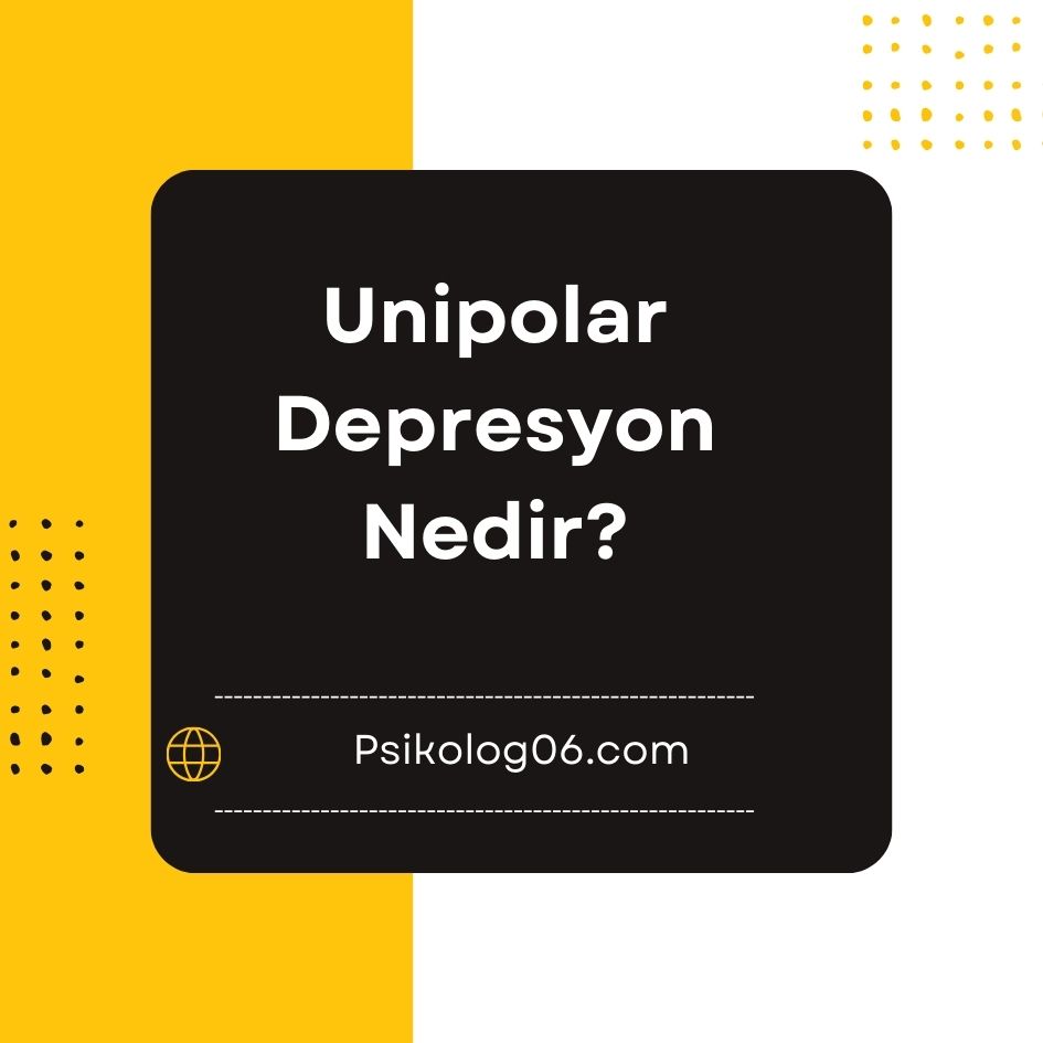 Unipolar Depresyon Nedir