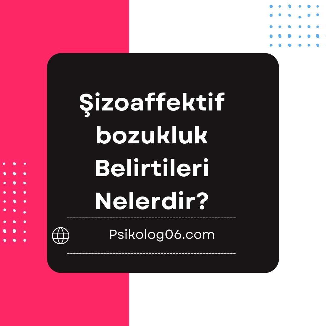 Şizoaffektif Bozukluk