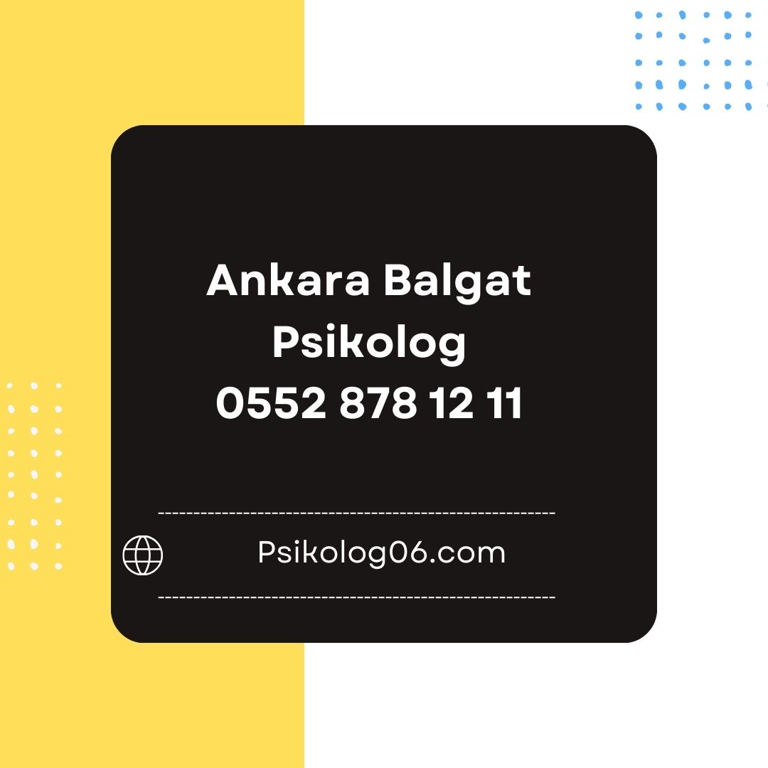 Ankara Balgat Psikolog