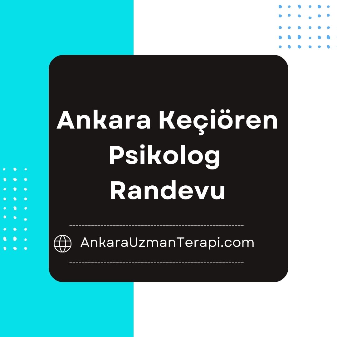 Keçiören Psikolog