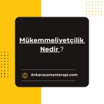 Mükemmeliyetçilik Nedir ve Neden Zararlı Olabilir? Mükemmeliyetçilik, birçok insanın hayatında var olan ve genellikle olumlu bir özellik gibi algılanan bir durumdur. Ancak aslında mükemmeliyetçilik,